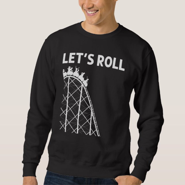 Cool Roller Coaster For Men Women Amusement Park T Sweatshirt (Front)