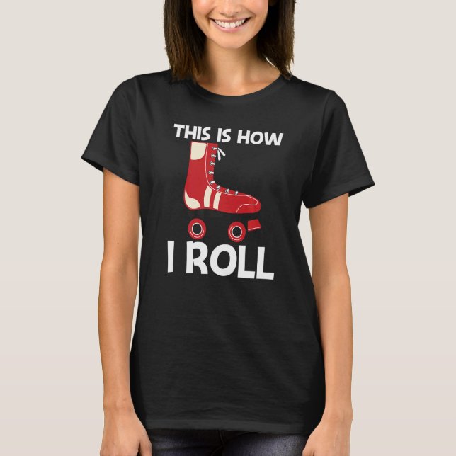 Cool Roller Skating For Men Women Recreational Spo T-Shirt (Front)
