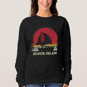 Cool Sailboat Vintage Boat Sailor Block Island Sai Sweatshirt