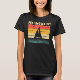Cool Sailing For Men Women Boating Nautical Sail B T-Shirt