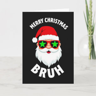 Cool Santa Claus Bruh Meme Funny Christmas Card