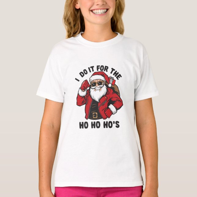Cool Santa I Do It For The Ho Ho Hos  T-Shirt (Front)