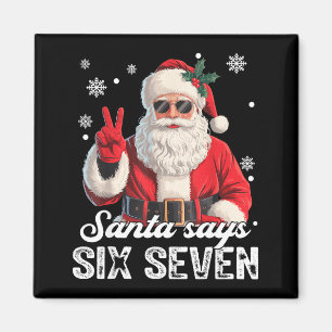 Cool Santa Says 67 Meme Funny Christmas Xmas Men W Magnet
