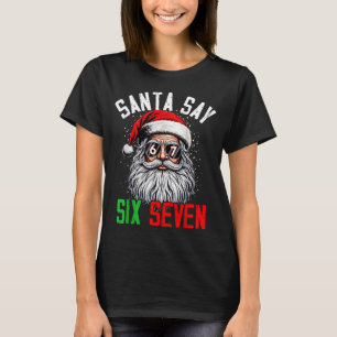 Cool Santa Says Six Seven Funny Christmas 67 Meme T-Shirt