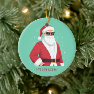 Cool Santa with Sunglasses Ho Ho Ho Christmas Ceramic Ornament