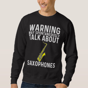 Cool Saxophone For Men Women Jazz Player Marching Sweatshirt