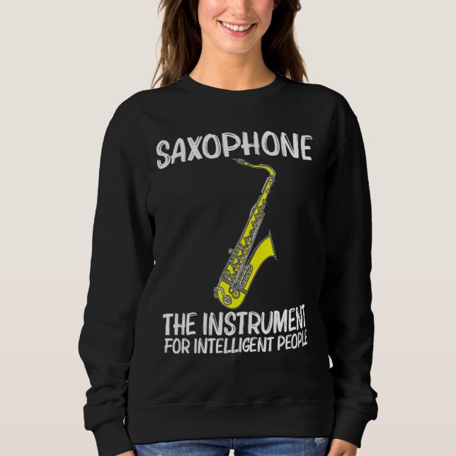 Cool Saxophone For Men Women Jazz Player Marching  Sweatshirt (Front)