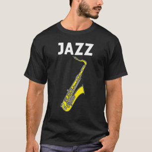 Cool Saxophone For Men Women Jazz Player Marching T-Shirt