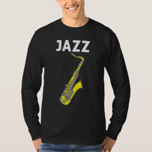 Cool Saxophone For Men Women Jazz Player Marching T-Shirt