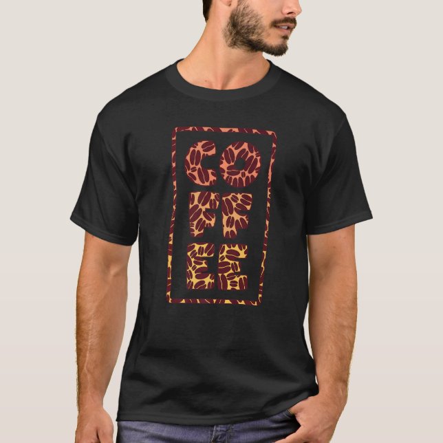 Cool Saying Coffee Beans  Drinker Caffeine T-Shirt (Front)