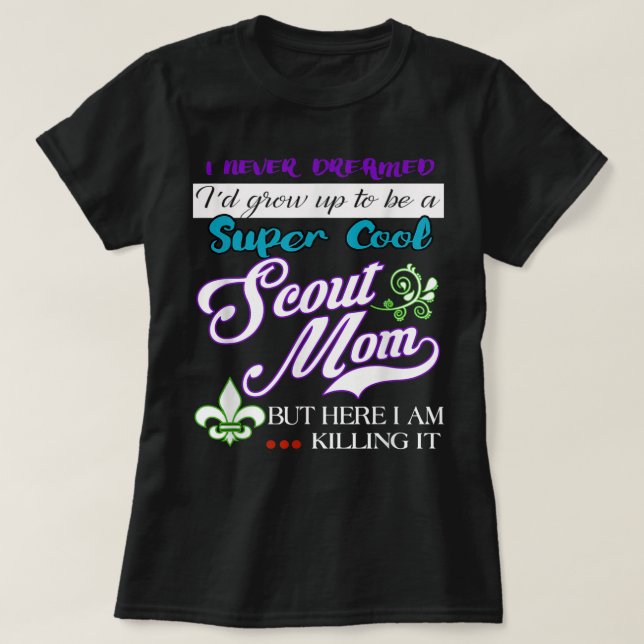 COOL SCOUT MOM Funny Gifts for Women T-Shirt (Design Front)
