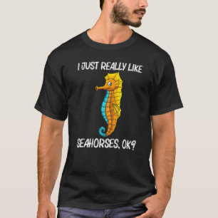 Cool Seahorse For Men Women Ocean Sea Animal Fish T-Shirt