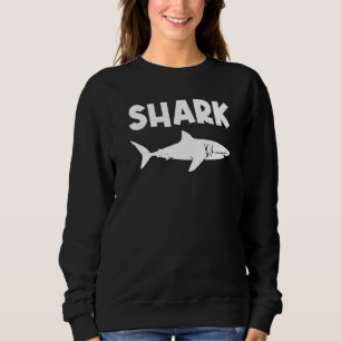 Cool Shark For Men Women Great White Megalodon Fis Sweatshirt