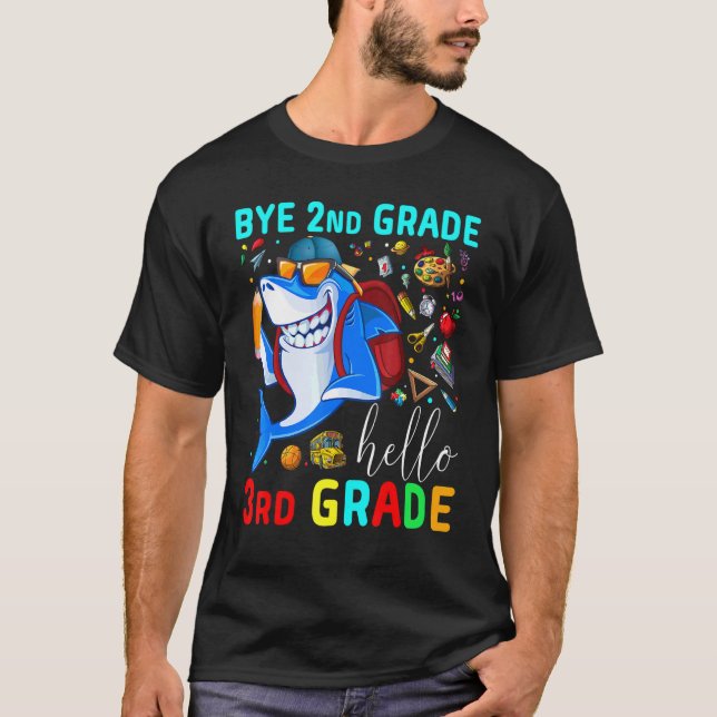 Cool Shark Goodbye 2nd Grade Graduation Hello 3rd  T-Shirt (Front)