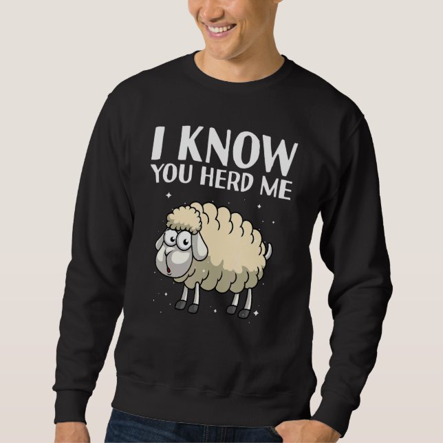 Cool Sheep For Men Women Lamb Animal  Herd Farmer  Sweatshirt (Front)