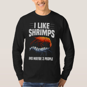 Cool Shrimp For Men Women Shrimp Fishing Zoo Appar T-Shirt