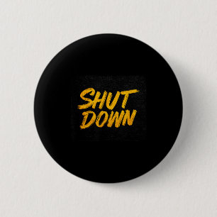 Cool Shut Down Logo  6 Cm Round Badge