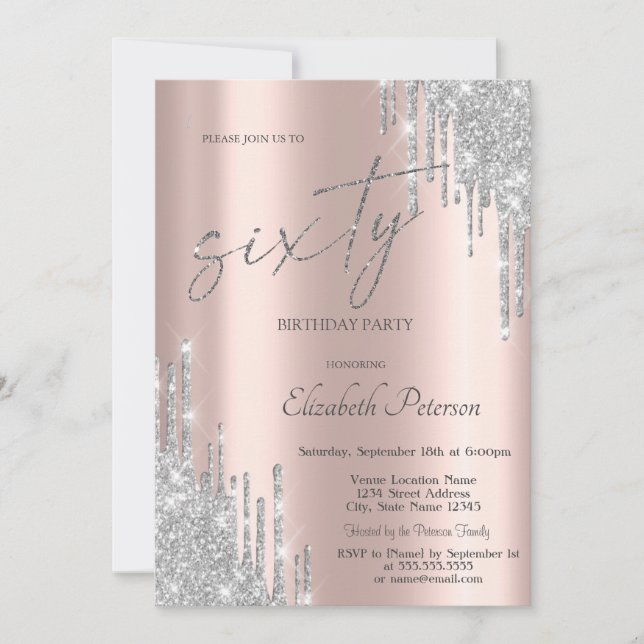 Cool Silver Glitter Drips Rose Gold 60th Birthday  Invitation (Front)