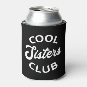 Cool Sisters Club I Can Cooler