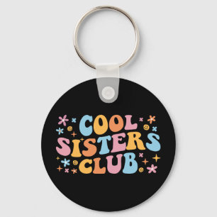 Cool Sisters Club III Key Ring