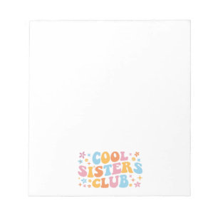 Cool Sisters Club III Notepad