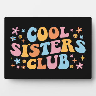 Cool Sisters Club III Plaque