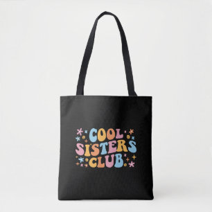 Cool Sisters Club III Tote Bag