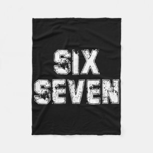 Cool Six Seven Number Gen Alpha Slang 6 7 Trending Fleece Blanket