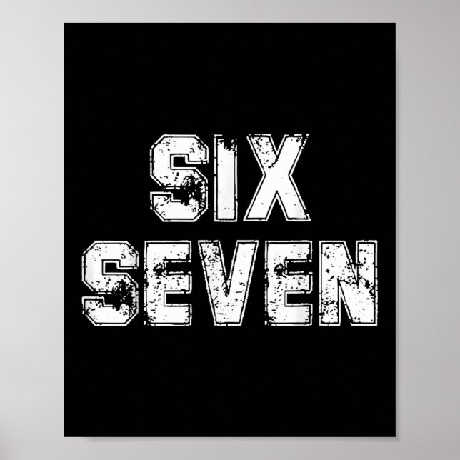 Cool Six Seven Number Gen Alpha Slang 6 7 Trending Poster (Front)