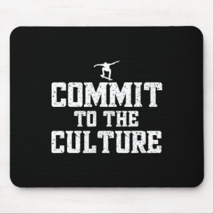 Cool Skateboarder Love Skateboarding Culture Stree Mouse Pad