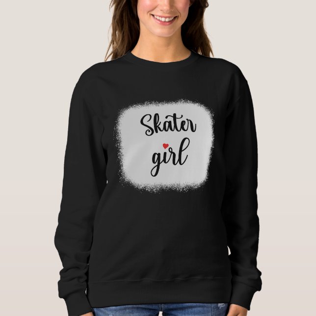 Cool Skater Girl Skating Skateboarding Skateboard Sweatshirt (Front)