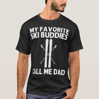 Cool Skiing For Dad Father Ski Skier Snowboard Win T-Shirt