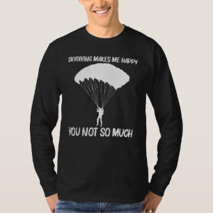 Cool Skydiving For Men Women Skydiver Parachute T-Shirt