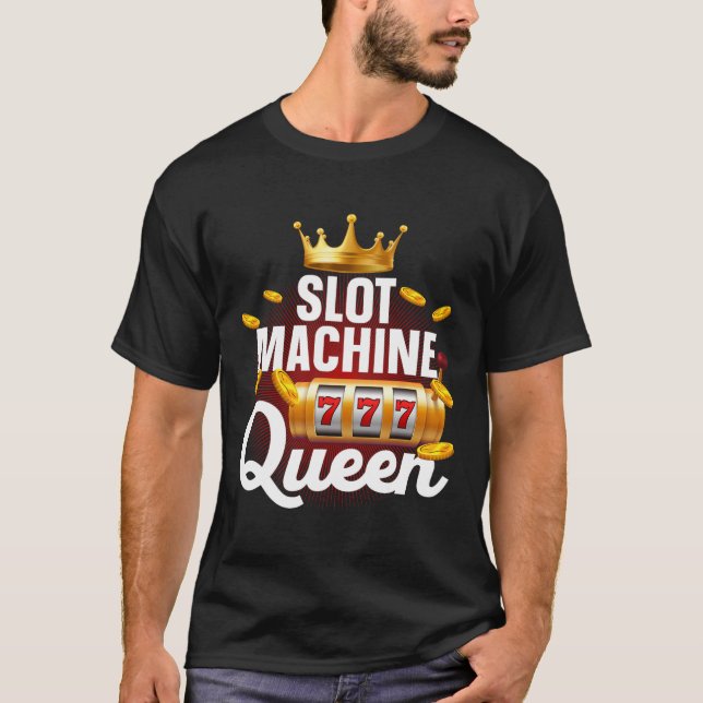 Cool Slot Machine Queen Art For Women Girls Casino T-Shirt (Front)