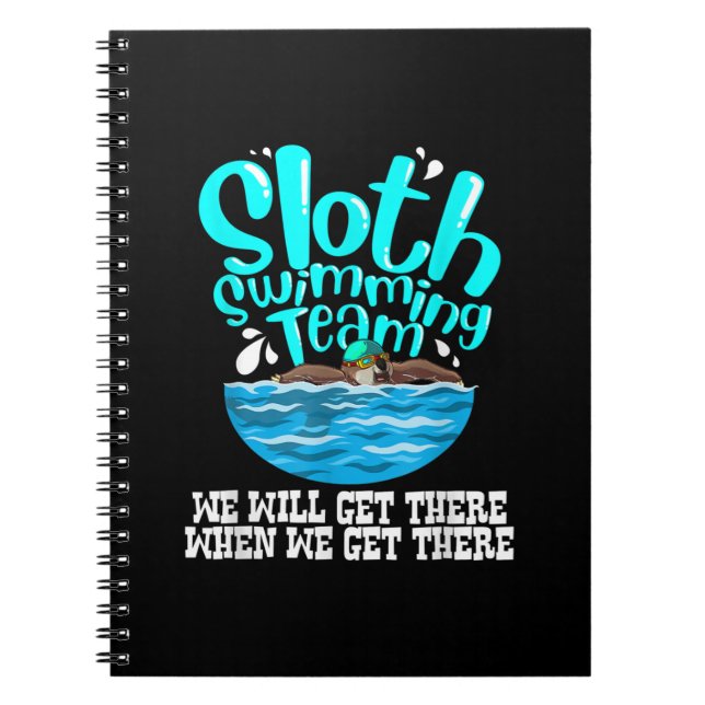 Cool Sloth Swimming Team  Funny Animal Swimmer Notebook (Front)