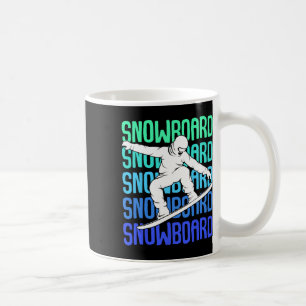 Cool Snowboarder Apparel And Gift Ideas Snowboardi Coffee Mug