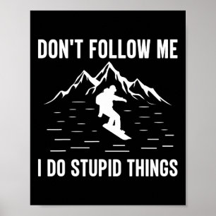 Cool Snowboarding Design For Men Women Snowboard S Poster