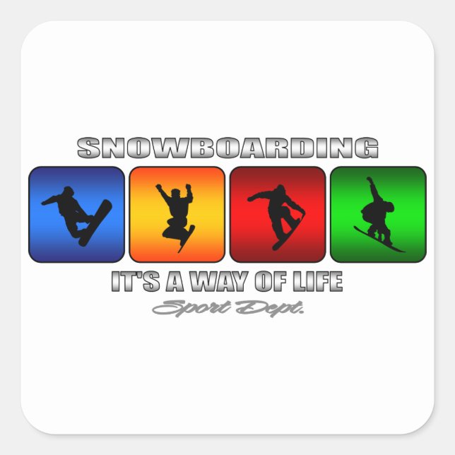 Cool Snowboarding It Is A Way Of Life Square Sticker (Front)
