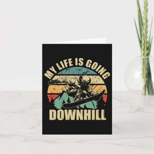 Cool Snowboarding My Life Is Going Downhill  Card (Front)