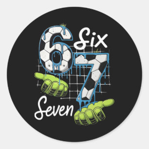 Cool Soccer 67 Drip Hands Six Seven Gen Alpha Meme Classic Round Sticker
