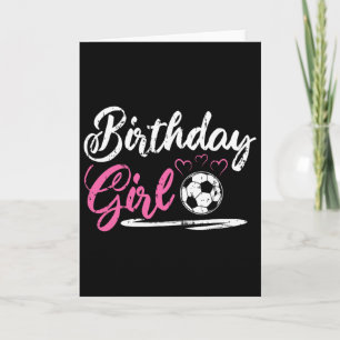 Cool Soccer Birthday Girl Card