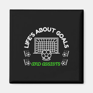 Cool Soccer Mindset Life’s About Goals And Ists  Magnet