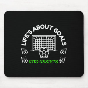 Cool Soccer Mindset Life’s About Goals And Ists Mouse Pad