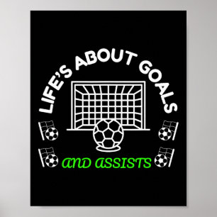 Cool Soccer Mindset Life’s About Goals And Ists  Poster