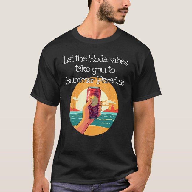 Cool Soda vibe with Sunset in summery Paradise T-Shirt (Front)