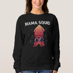 Cool Squid For Women Mum Octopus Biology Sea Anima Sweatshirt