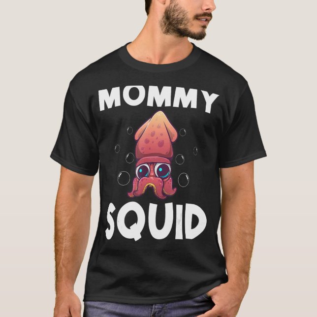 Cool Squid For Women Mum Octopus Biology Sea Anima T-Shirt (Front)