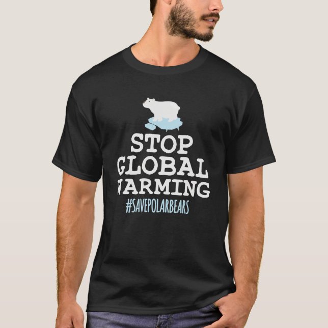 Cool Stop Global Warming Save The Arctic Polar Bea T-Shirt (Front)