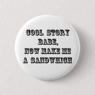 Cool story babe 6 cm round badge