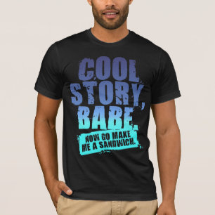COOL STORY BABE T-Shirt
